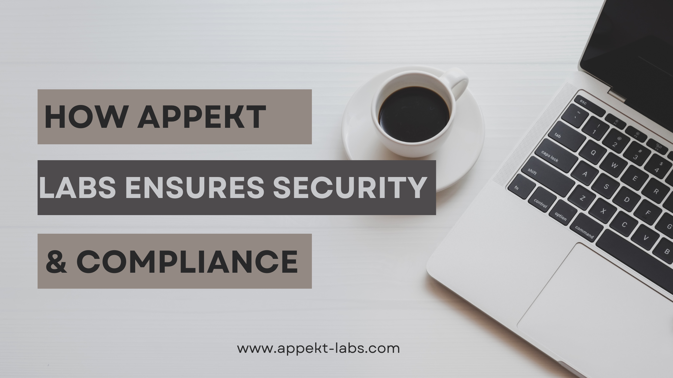 Building Trust: How Appekt Labs Ensures Security and Compliance